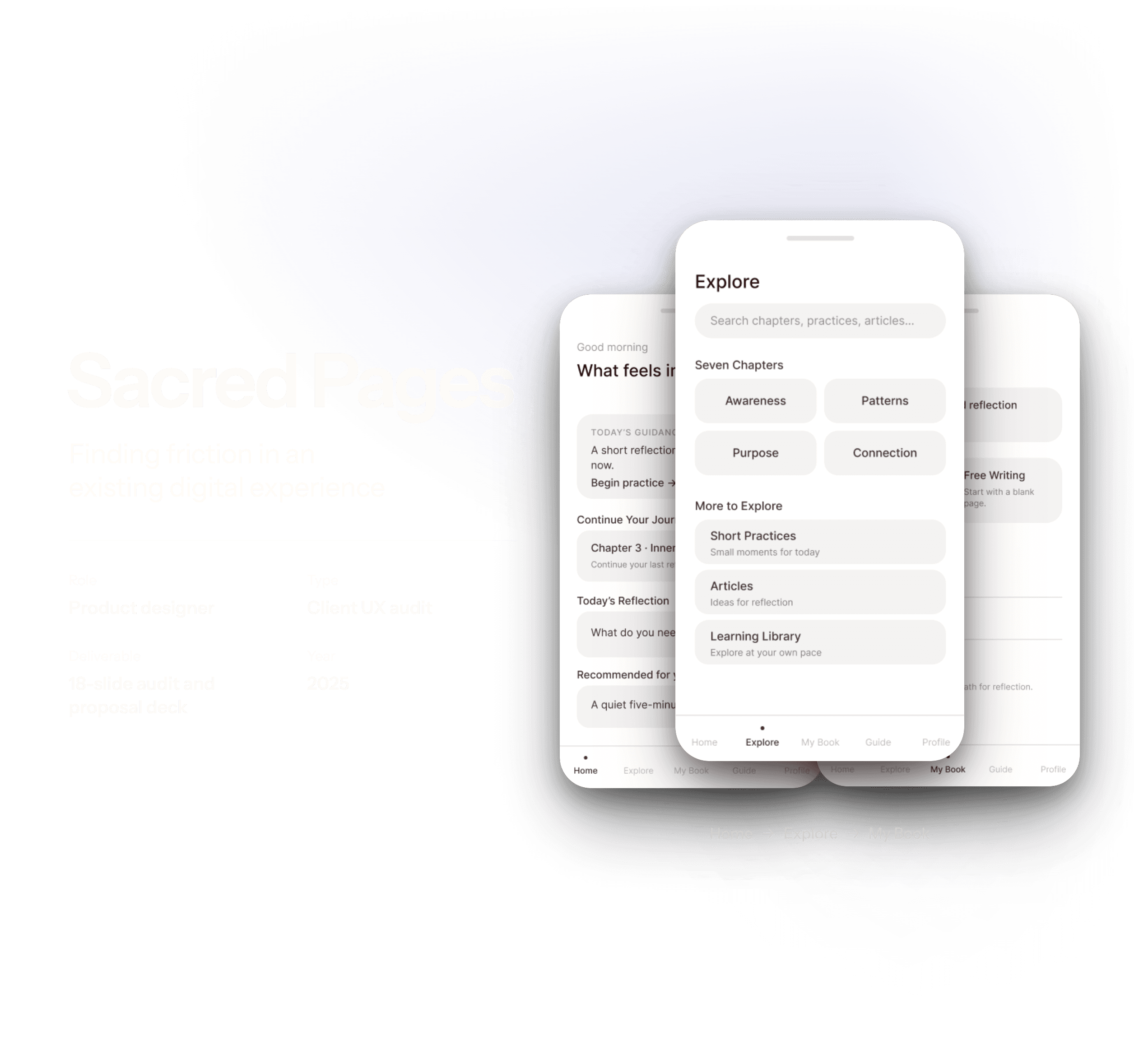 Sacred Pages title card: the line “Finding friction in an existing digital experience” beside three proposed mobile wireframes, Home, Explore and My Book